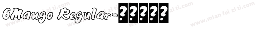 6Mango Regular字体转换
